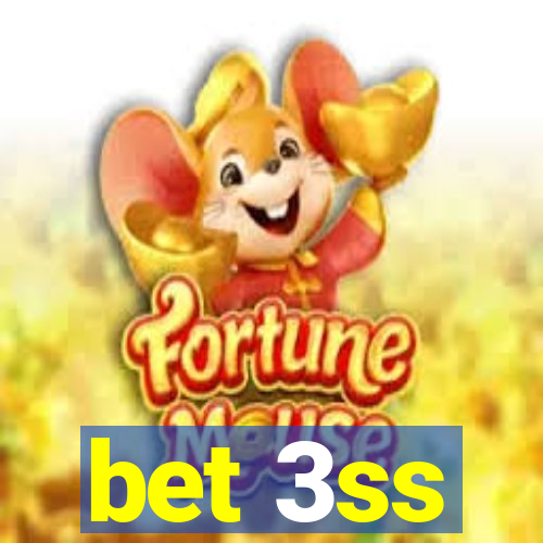 bet 3ss